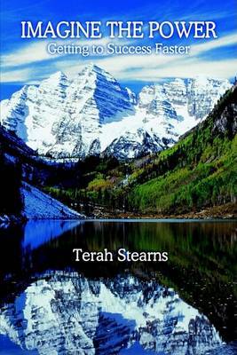 Imagine the Power: Getting to Success Faster by Terah Stearns image