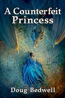A Counterfeit Princess by Doug Bedwell image