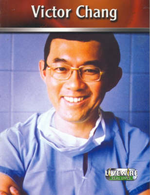 Livewire Real Lives: Victor Chang by Gail Taylor image