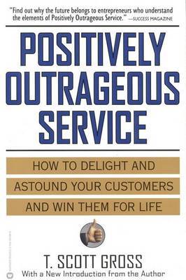 Positively Outrageous Service by T.Scott Gross image