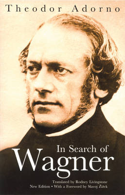 In Search of Wagner by Theodor W Adorno image