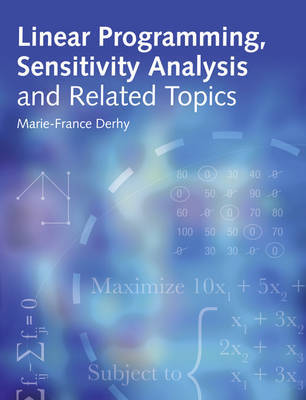 Linear Programming, Sensitivity Analysis & Related Topics by Marie-France Derhy image