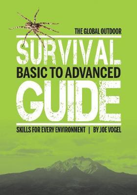 The Global Outdoor Survival Guide by Joe Vogel image