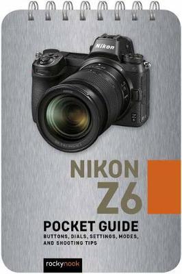 Nikon Z6: Pocket Guide by Rocky Nook image