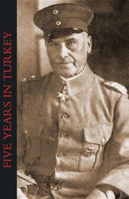 Five Years in Turkey by Liman Von Sanders image