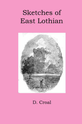 Sketches of East Lothian by D. Croal