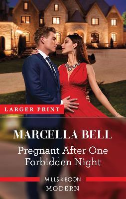 Pregnant After One Forbidden Night by Marcella Bell