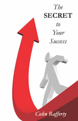 The Secret to Your Success by Colin Rafferty image