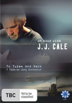On Tour With J.J. Cale - To Tulsa And Back On Tour With J.J. Cale - To Tulsa And Back