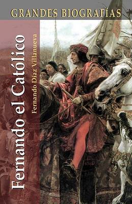 Fernando El Catolico by Fernando Diaz Villanueva image