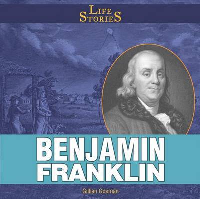 Benjamin Franklin on Hardback by Gillian Houghton Gosman