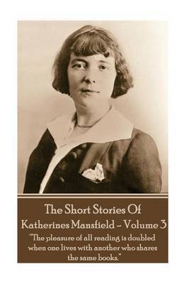 Katherine Mansfield - The Short Stories - Volume 3 image