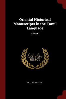 Oriental Historical Manuscripts in the Tamil Language; Volume 1 image