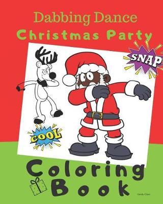Dabbing Dance Christmas Party Coloring Book by Sandy Closs image