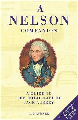 A Nelson Companion: A Guide to the Royal Navy of Jack Aubrey image