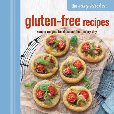 The Easy Kitchen: Gluten-free Recipes by Ryland Peters & Small image
