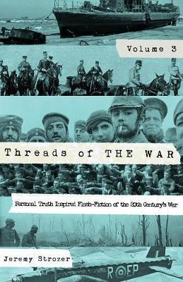 Threads of the War, Volume III by Strozer Robert Jeremy image