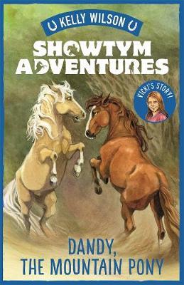 Showtym Adventures 1: Dandy, the Mountain Pony by Kelly Wilson image
