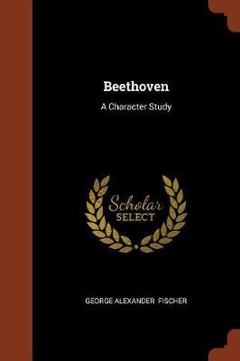 Beethoven by George Alexander Fischer