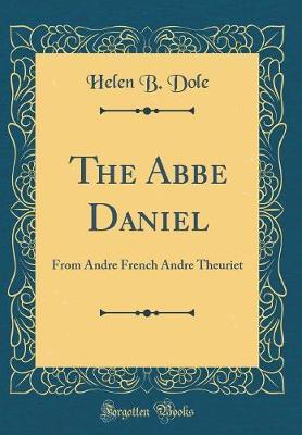 The ABBE Daniel by Helen B. Dole image