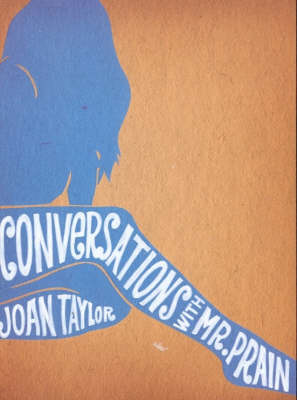 Conversations with Mr. Prain on Paperback by Joan Taylor