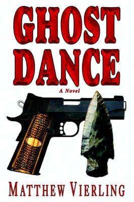 Ghost Dance on Hardback by Matthew Vierling