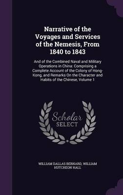 Narrative of the Voyages and Services of the Nemesis, from 1840 to 1843 by William Dallas Bernard image