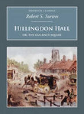 Hillingdon Hall: Or, The Cockney Squire by Robert S. Surtees image
