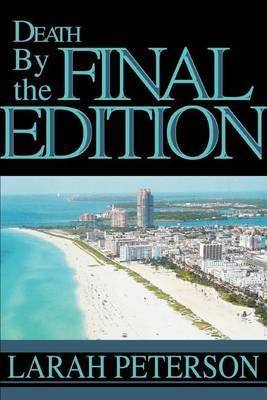 Death by the Final Edition by Larah Peterson image