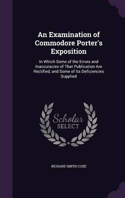 An Examination of Commodore Porter's Exposition by Richard Smith Coxe image