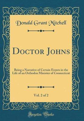 Doctor Johns, Vol. 2 of 2 by Donald Grant Mitchell image