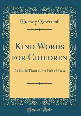 Kind Words for Children by Harvey Newcomb image
