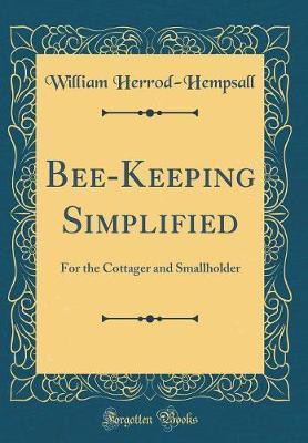 Bee-Keeping Simplified by William Herrod-Hempsall image