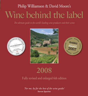 Wine Behind the Label 2008: The Ultimate Guide to the Worlds Leading Wine Providers and Their Wine by David Moore image