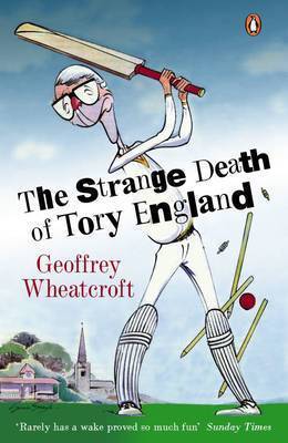 The Strange Death of Tory England on Paperback by Geoffrey Wheatcroft