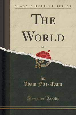 The World, Vol. 1 (Classic Reprint) image