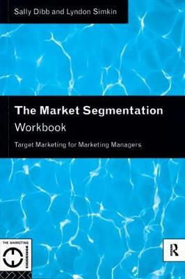 The Market Segmentation Workbook by Sally Dibb image