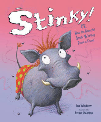 Stinky! Or How The Beautiful Smelly Wart by Ian Whybrow image