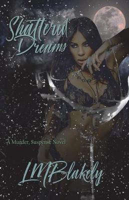 Shattered Dreams by Lmblakely image
