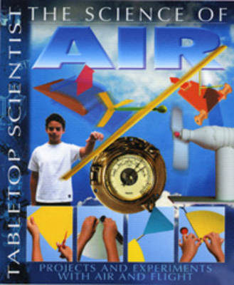 The Science of Air: Projects and Experiments with Air and Flight image