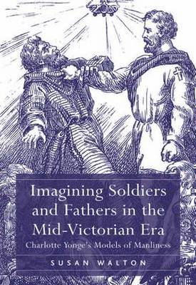 Imagining Soldiers and Fathers in the Mid-Victorian Era image