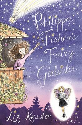 Philippa Fisher's Fairy Godsister on Hardback by Liz Kessler