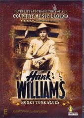 Hank Williams, Honky Tonk Blues on DVD Hank Williams, Honky Tonk Blues on DVD