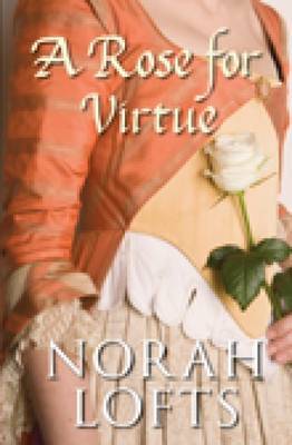 A Rose for Virtue by Norah Lofts image