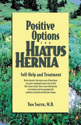 Positive Options for Hiatus Hernia on Hardback by Tom Smith