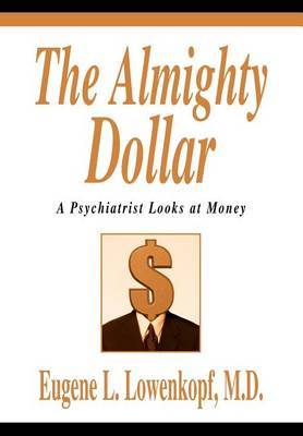 The Almighty Dollar by Eugene L. Lowenkopf image