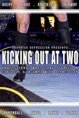 Kicking Out At Two by Dropkick Depression image