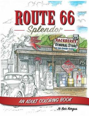 Route 66 Splendor by Jo Ann Kargus