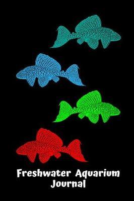 Freshwater Aquarium Journal by Fishcraze Books image