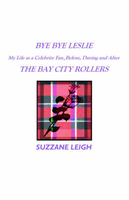 Bye Bye Leslie on Paperback by Suzzane Leigh